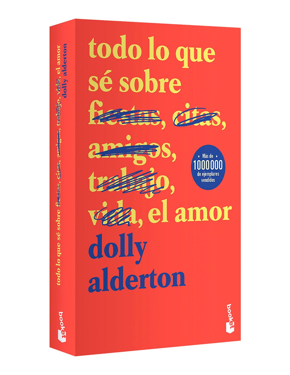 Libro Todo lo que sé sobre el amor de Dolly Alderton