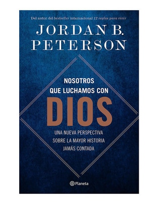 Libro Nosotros que luchamos con Dios de Jordan B. Peterson