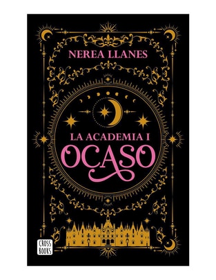 Libro La academia 1 Ocaso de Nerea Llanes Libro La academia 1 Ocaso de Nerea Llanes