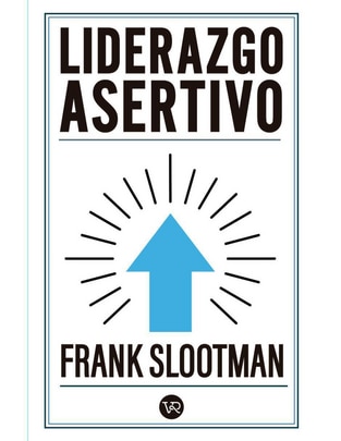 Libro Liderazgo Asertivo de Frank Slootman Libro Liderazgo Asertivo de Frank Slootman