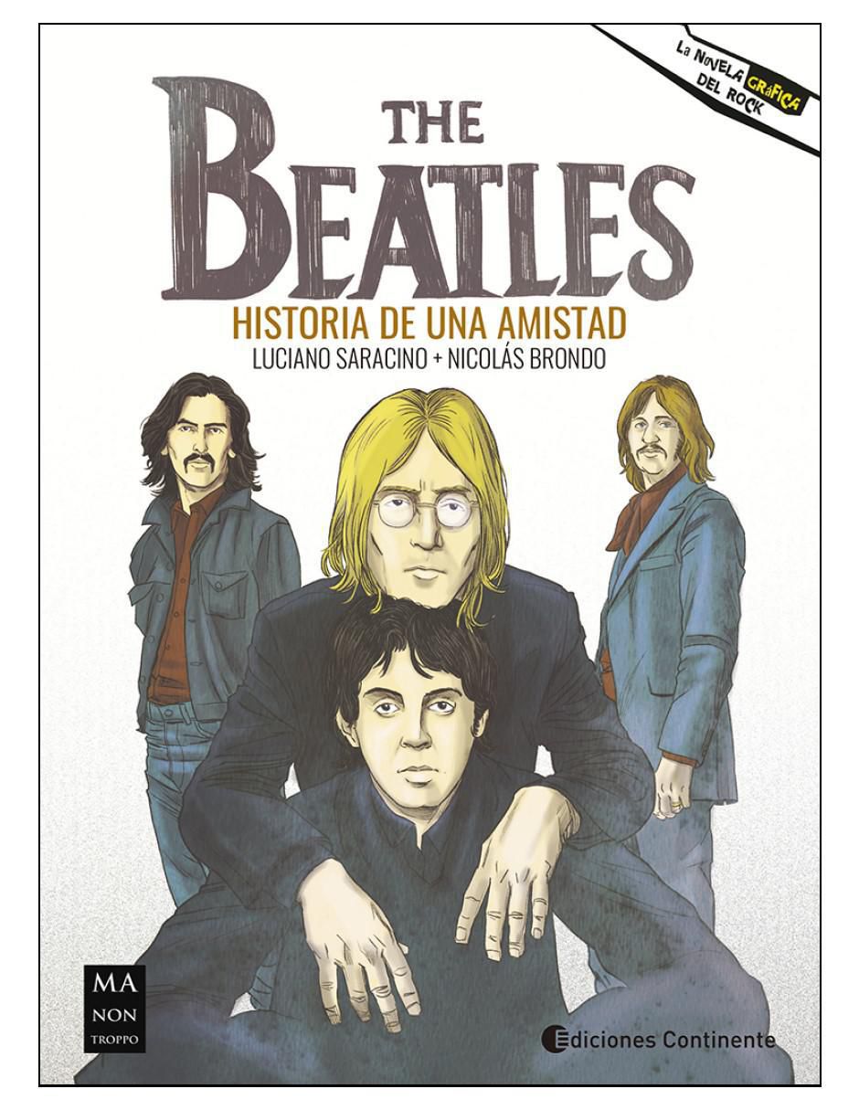 Imagen de producto Libro The Beatles. Historia De Una Amistad de Nicolas Brondo y Luciano Saracino