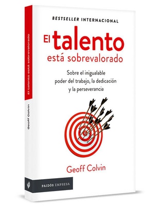 Libro El talento está sobrevalorado de Geoff Colvin Libro El talento está sobrevalorado de Geoff Colvin