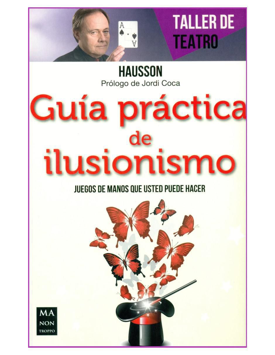 Libro Guía práctica de ilusionismo de Libro Guía práctica de ilusionismo de