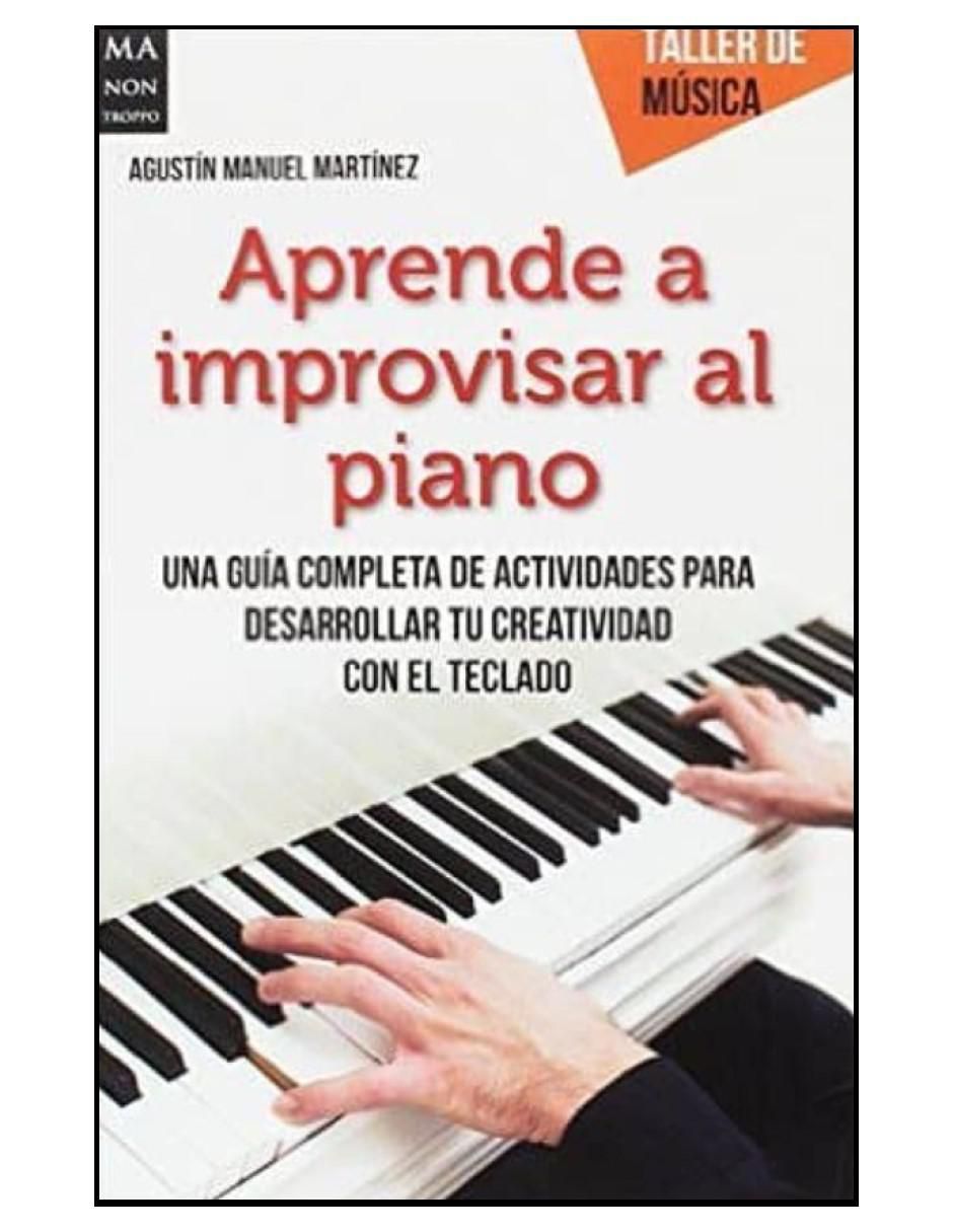 Libro Aprende a improvisar al piano de Libro Aprende a improvisar al piano de