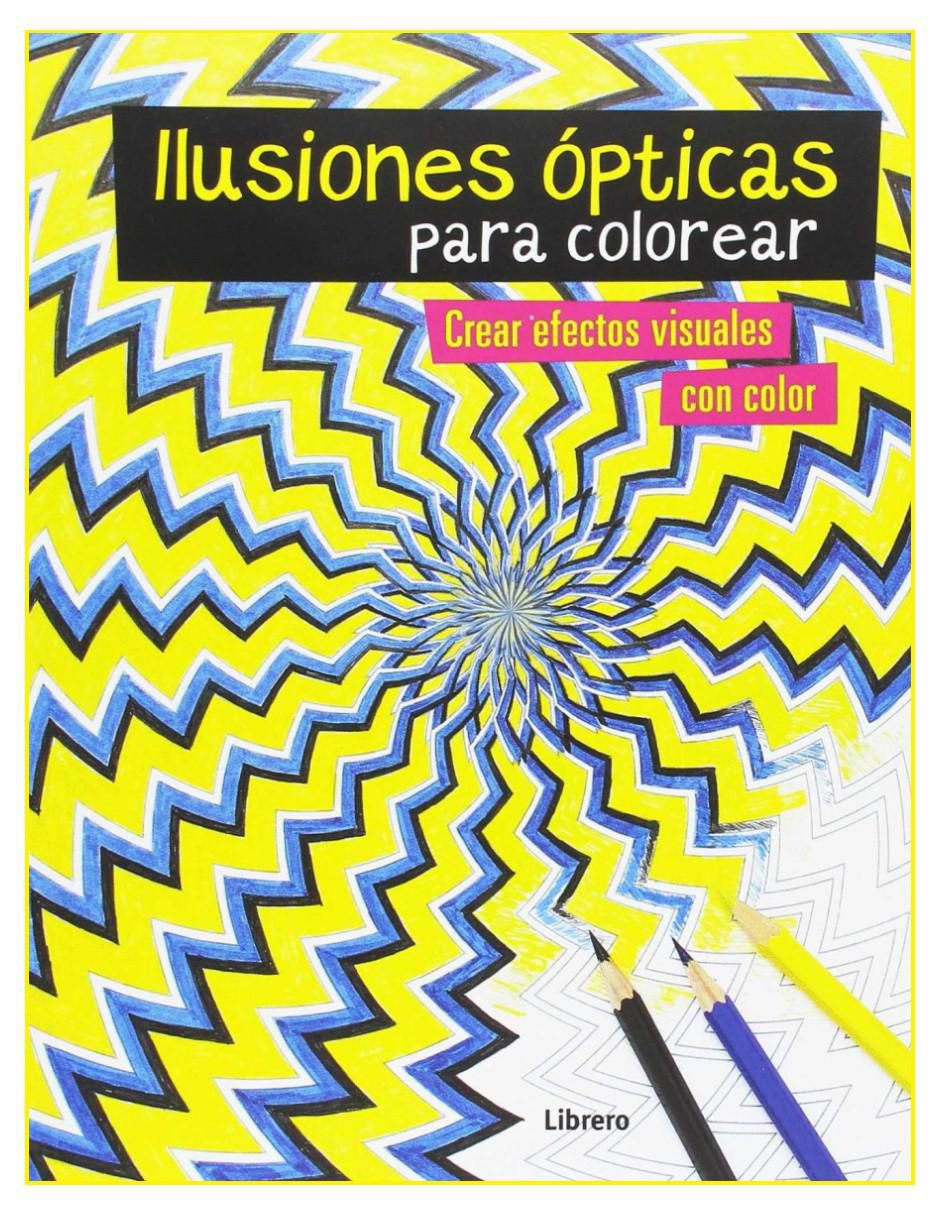 Libro Ilusiones ópticas: libro para colorear de Austin Taylor Libro Ilusiones ópticas: libro para colorear de Austin Taylor