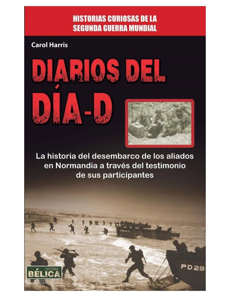 Libro Diarios del día-D de Carol Harris Libro Diarios del día-D de Carol Harris