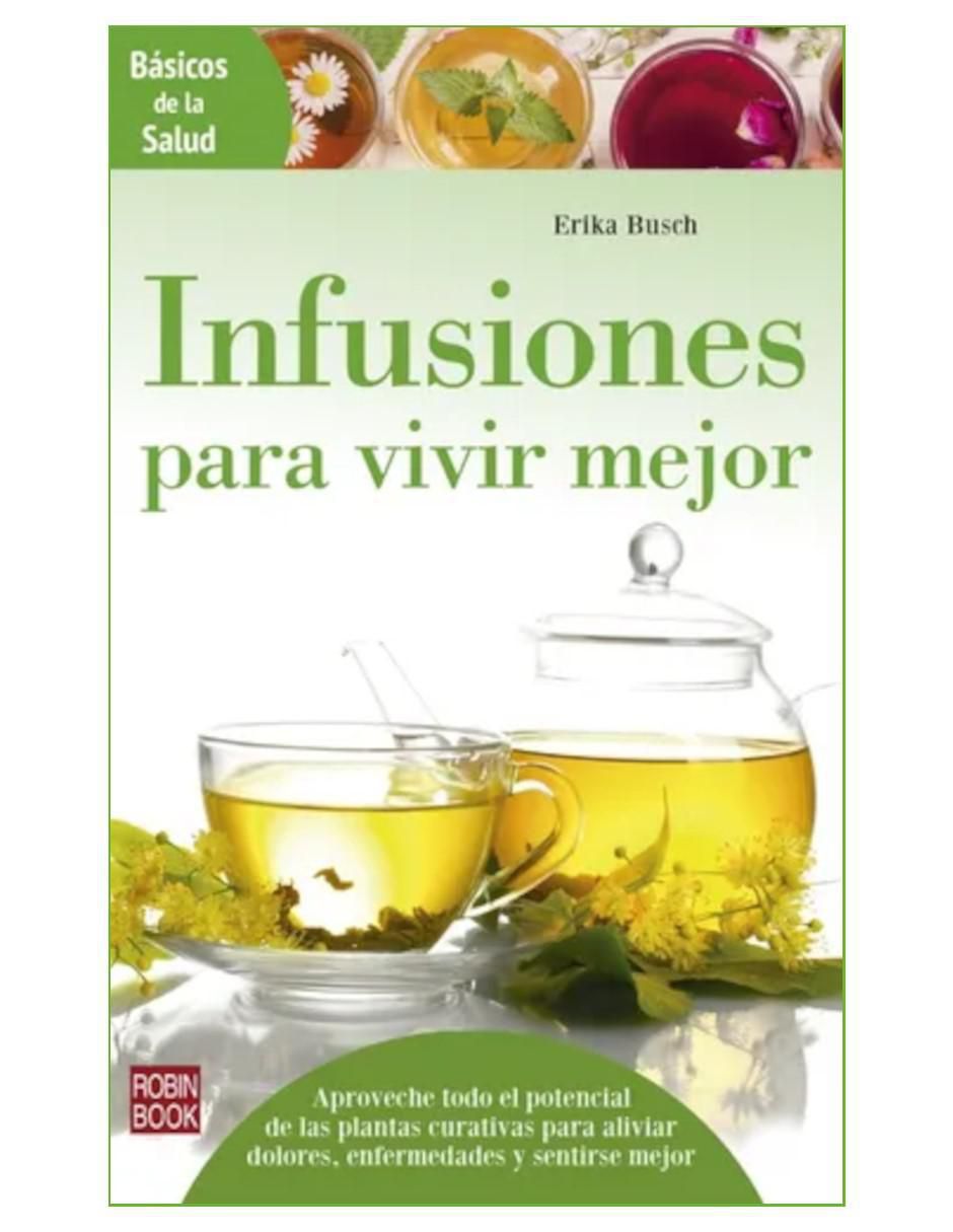 Libro Infusiones para vivir mejor de Erika Busch