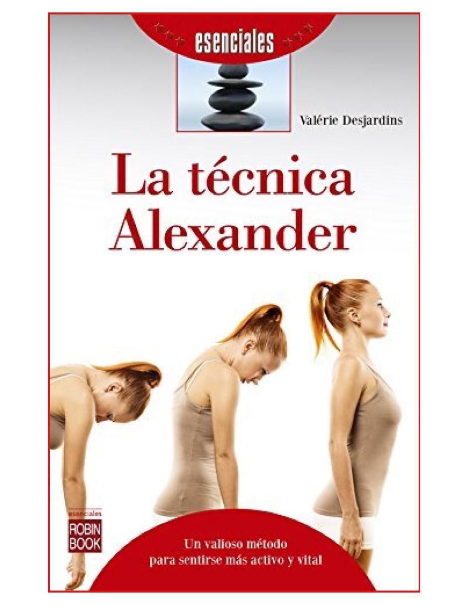 Libro La técnica Alexander de Valérie Desjardins Libro La técnica Alexander de Valérie Desjardins