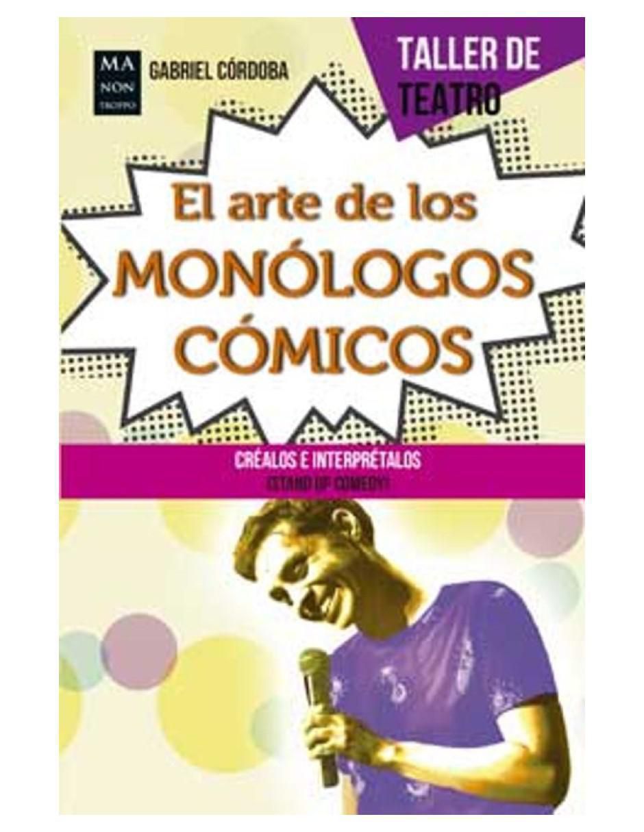 Libro El arte de los monólogos cómicos de Gabriel Córdoba