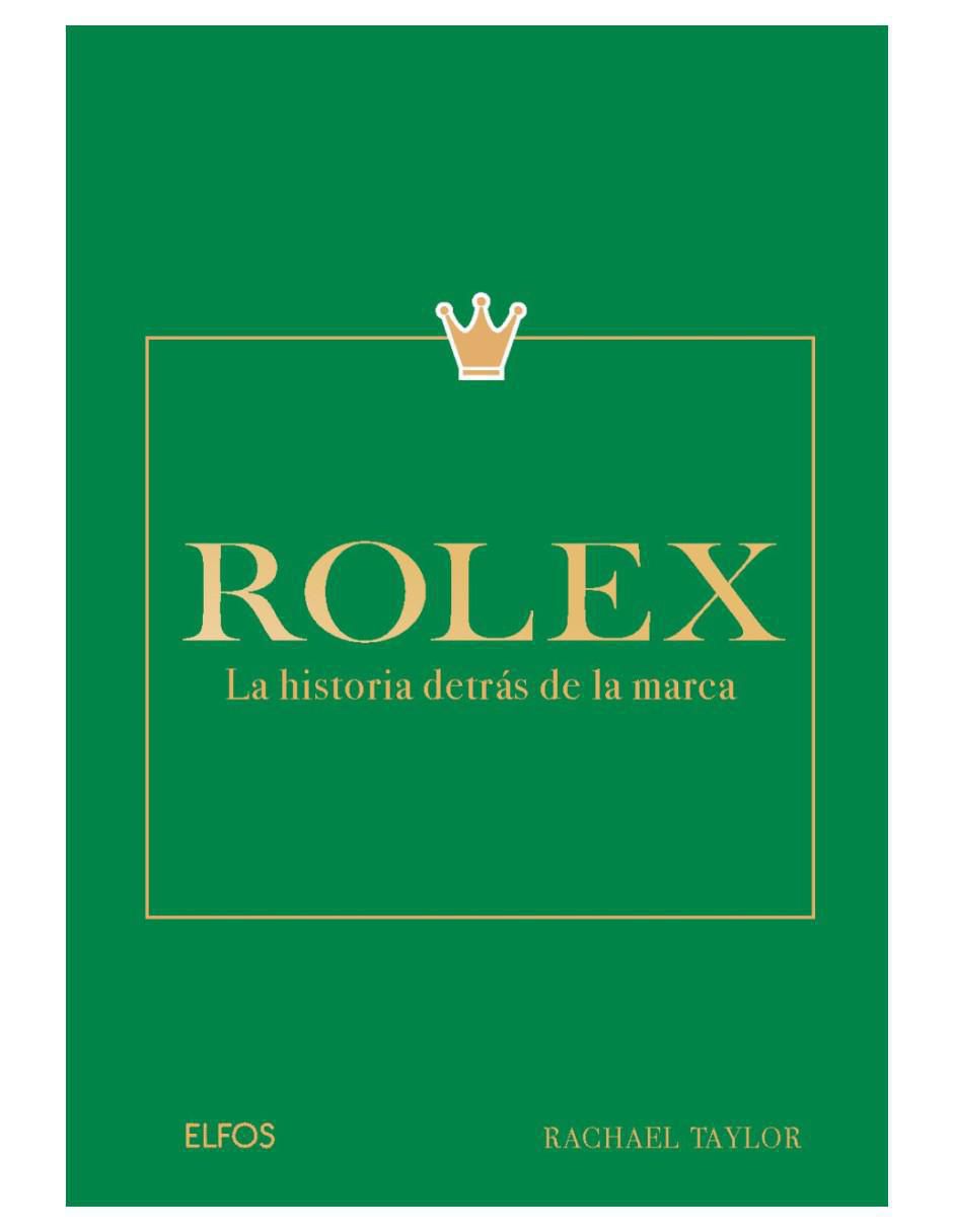 Libro Rolex. La historia detrás de la marca de Rachael Taylor Libro Rolex. La historia detrás de la marca de Rachael Taylor