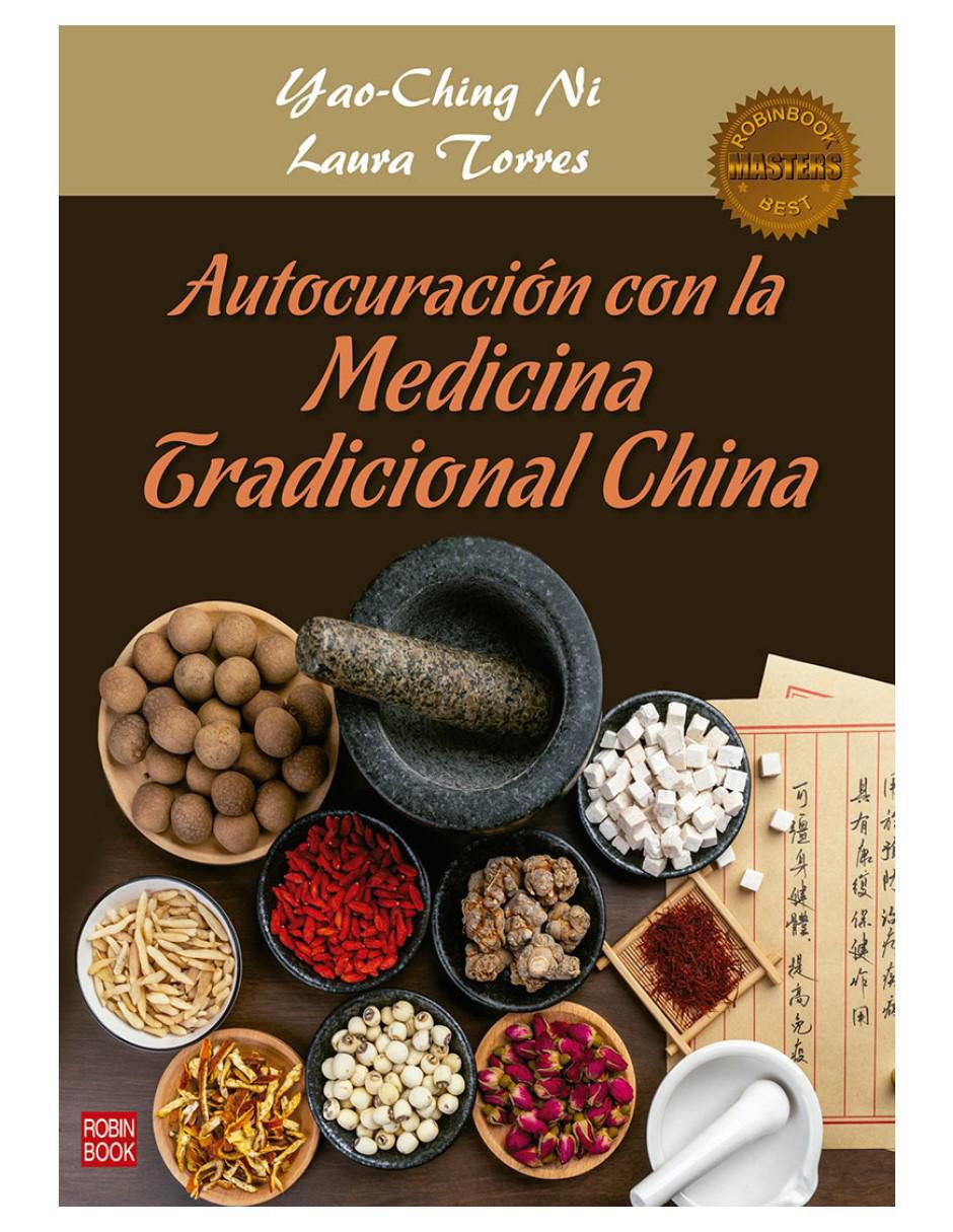 Libro Autocuración con la medicina tradicional china de Yao-Ching Ni/Laura Torres