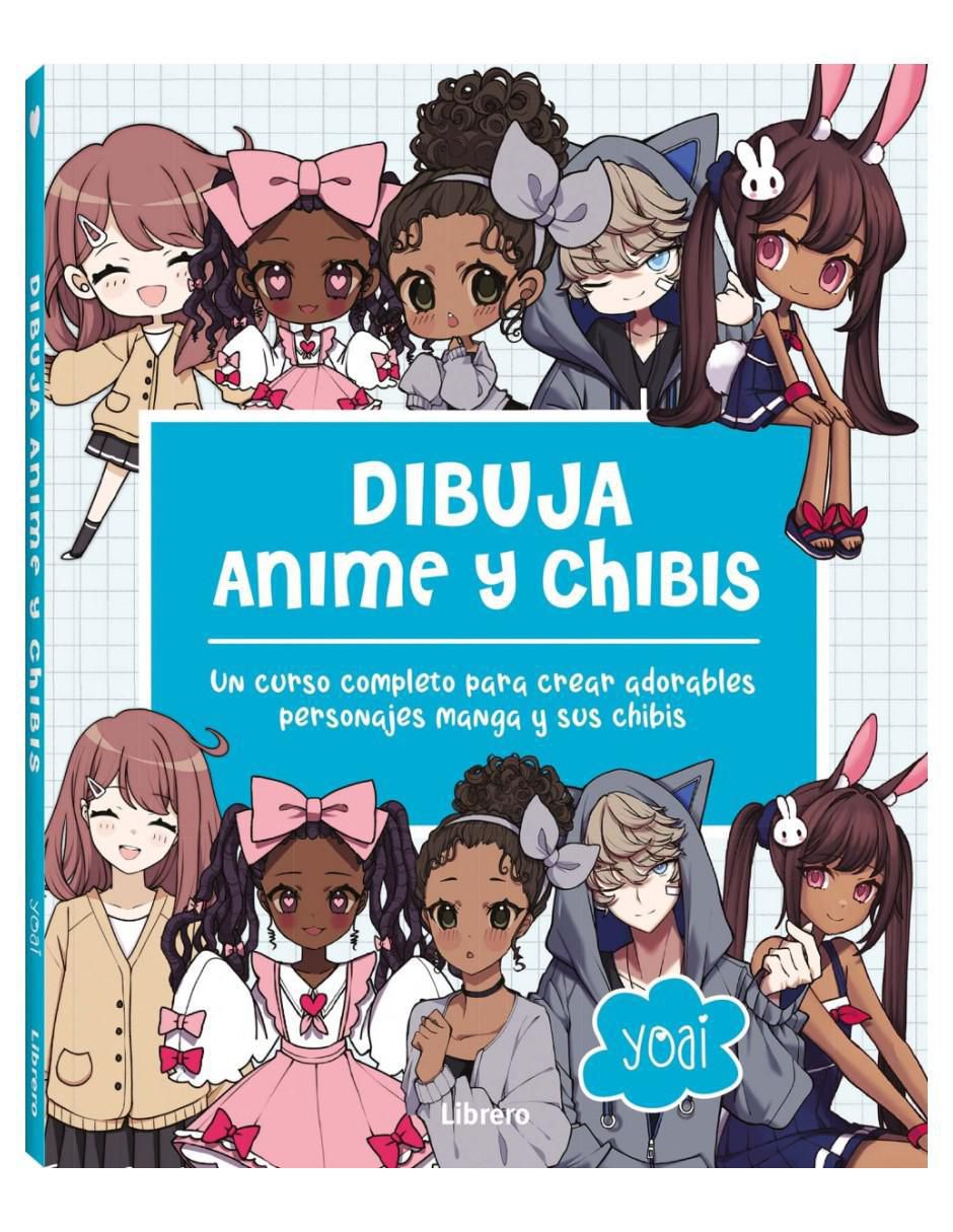 Libro Dibuja anime y chibis - Curso completo para crear personajes de Yoai Libro Dibuja anime y chibis - Curso completo para crear personajes de Yoai