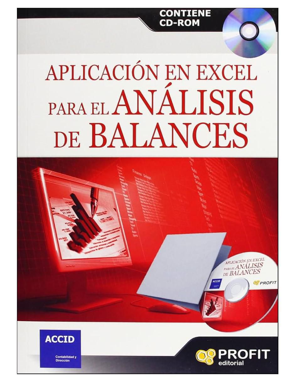 Libro Aplicación en excel para el análisis de balances (+cd) de Libro Aplicación en excel para el análisis de balances (+cd) de
