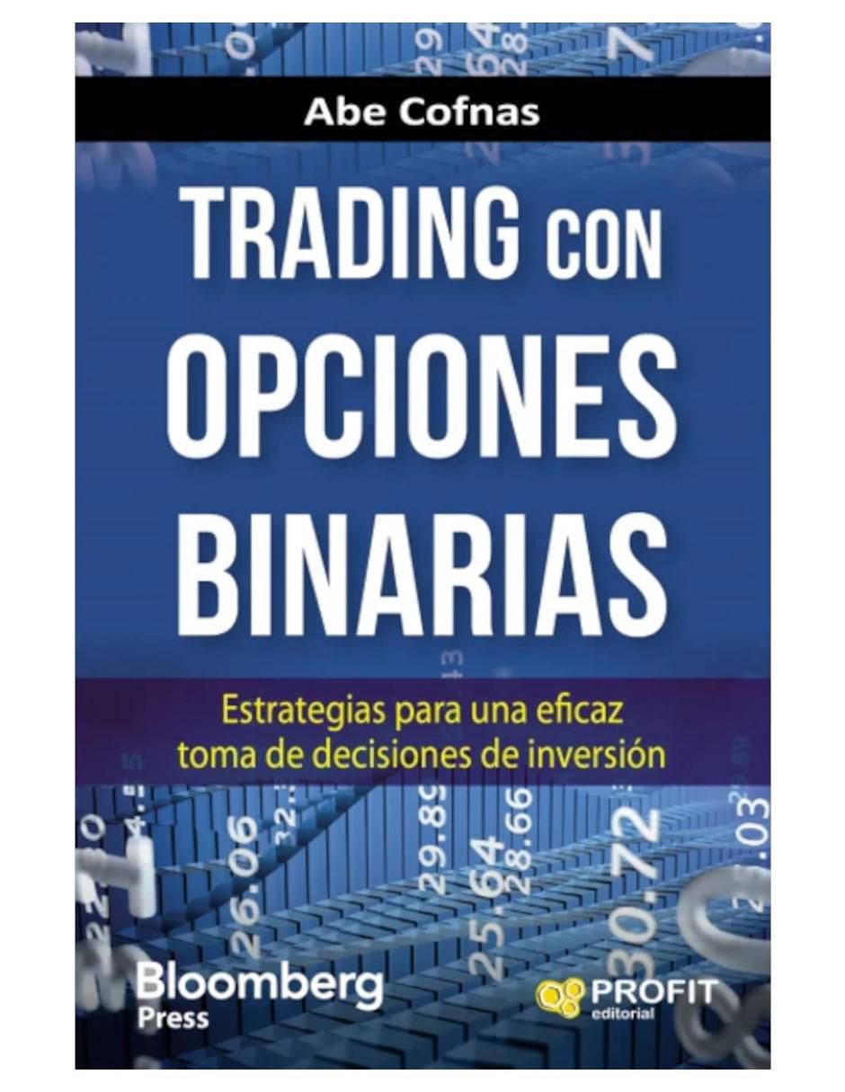Libro Trading con opciones binarias de Abe Cofnas Libro Trading con opciones binarias de Abe Cofnas