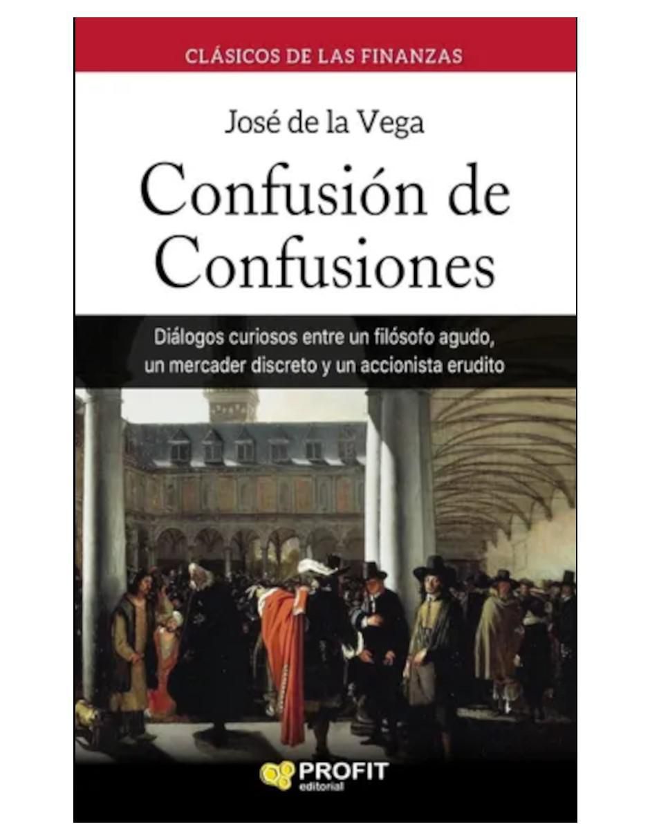 Libro Confusión de confusiones de José de la Vega Libro Confusión de confusiones de José de la Vega