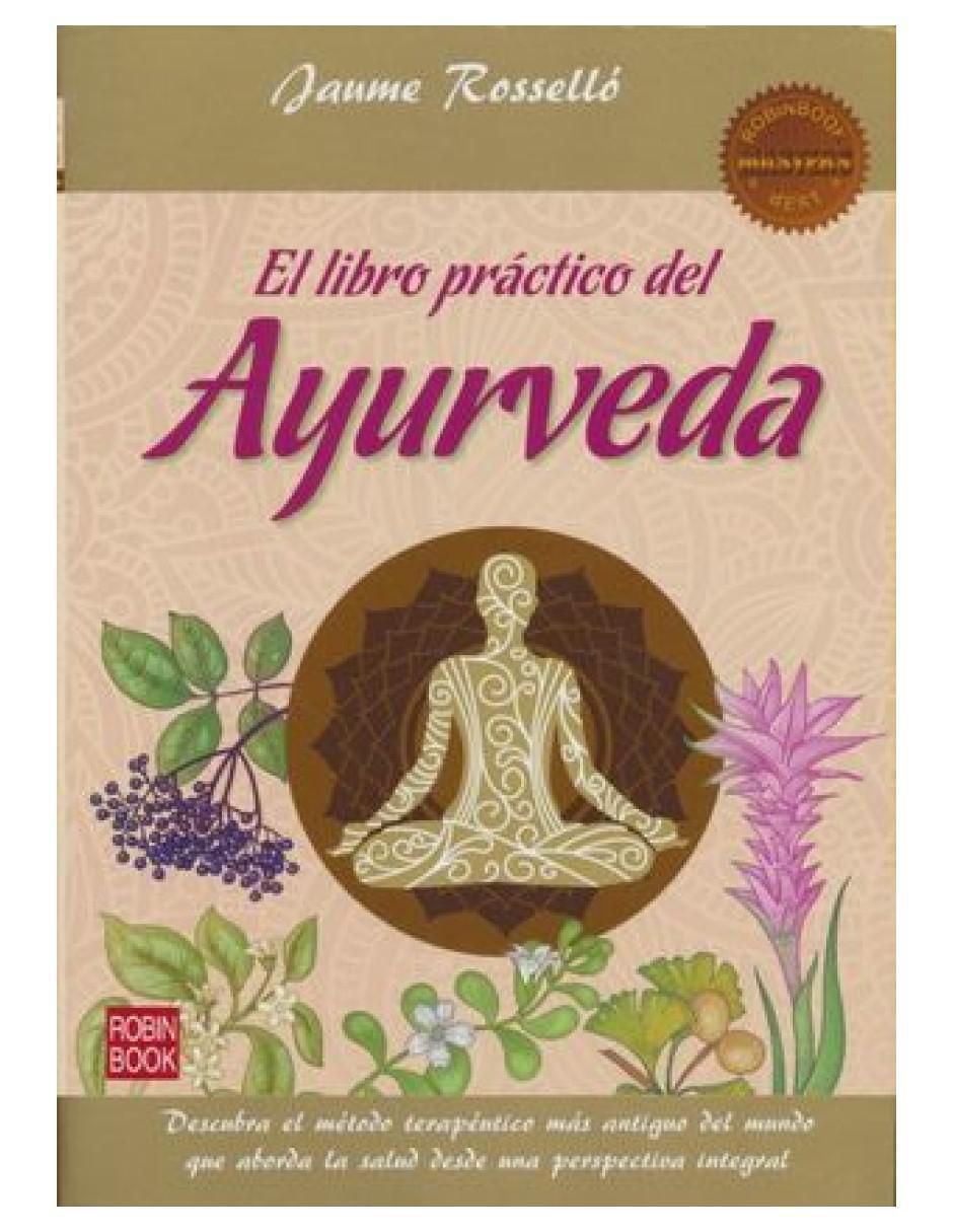 Libro El libro práctico del ayurveda de Jaume Rosselló Libro El libro práctico del ayurveda de Jaume Rosselló