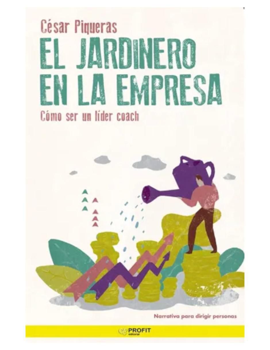 Libro El jardinero en la empresa de César Piqueras Libro El jardinero en la empresa de César Piqueras