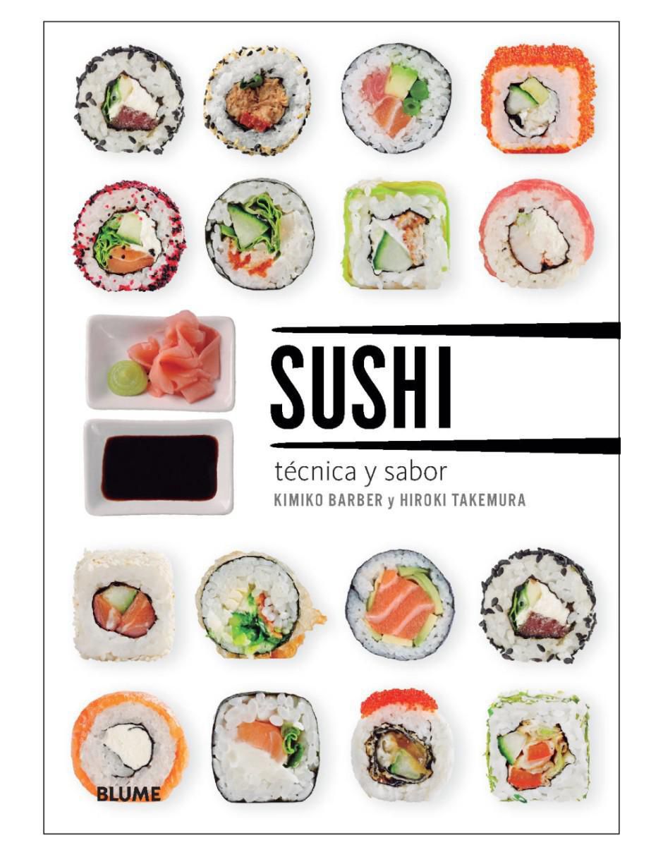 Libro Sushi. Técnica y sabor - Guía definitiva para elaborar sushi de Kimiko Barber/Hiroki Takemura