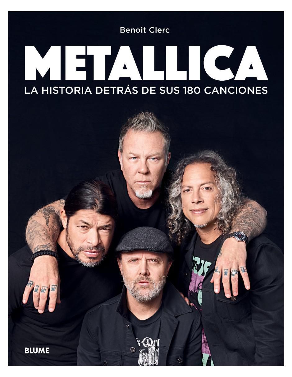 Libro Metallica. La historia detrás de sus 180 canciones de Benoit Clerc