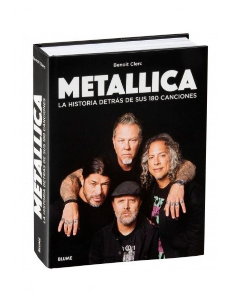 Libro Metallica. La historia detrás de sus 180 canciones de Benoit Clerc