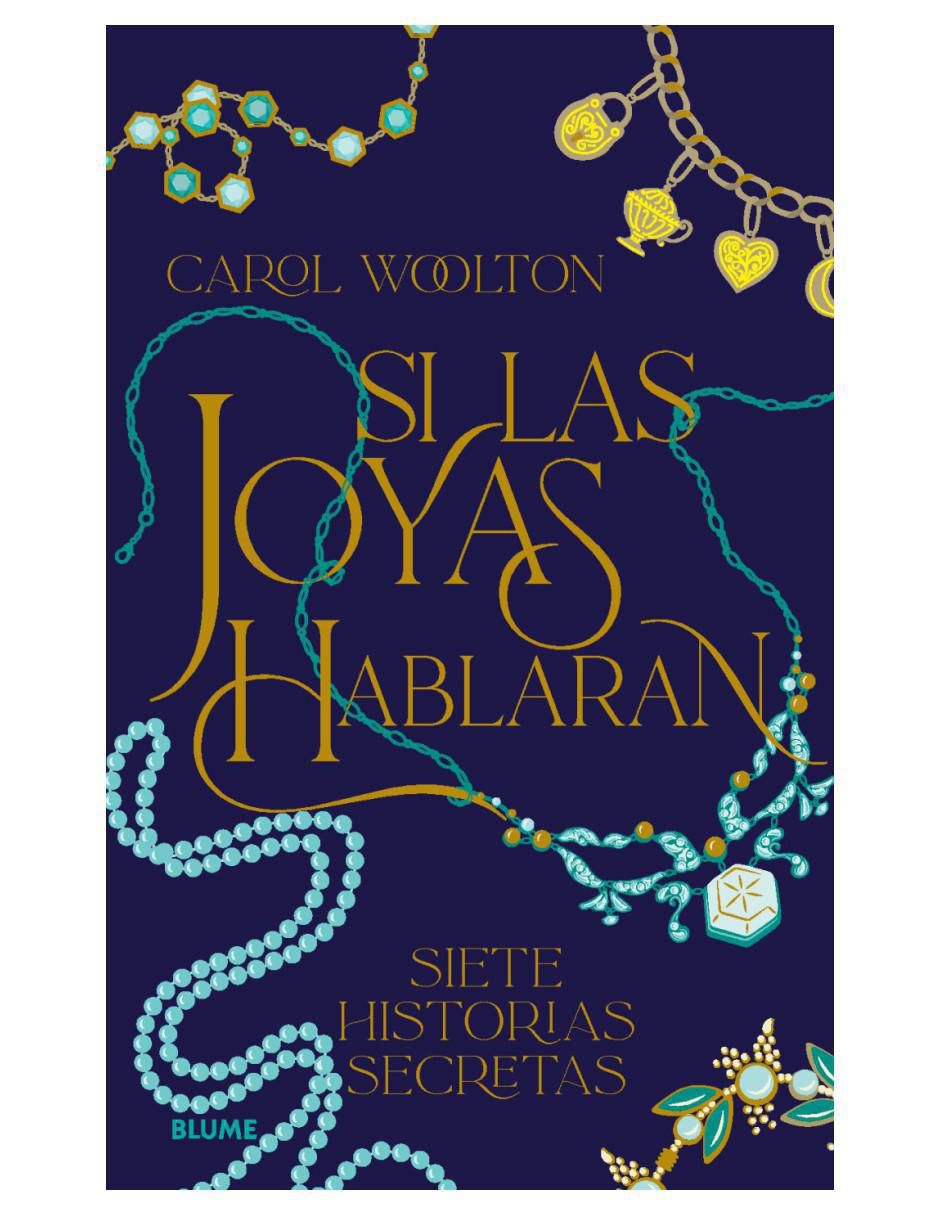 Libro Si las joyas hablaran - Siete historias secretas de Carol Woolton