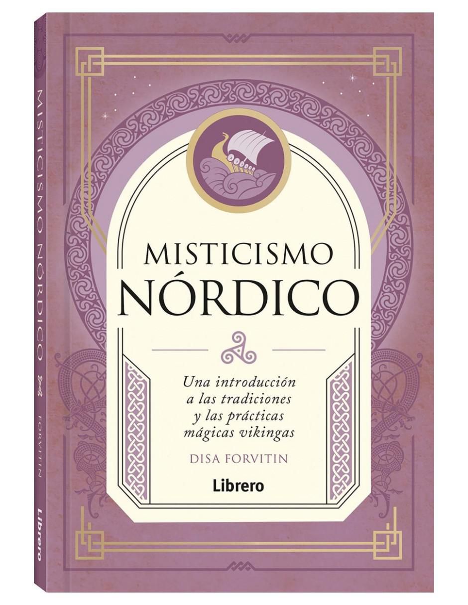 Libro Misticismo nórdico - Prácticas mágicas vikingas de Disa Forvitin Libro Misticismo nórdico - Prácticas mágicas vikingas de Disa Forvitin