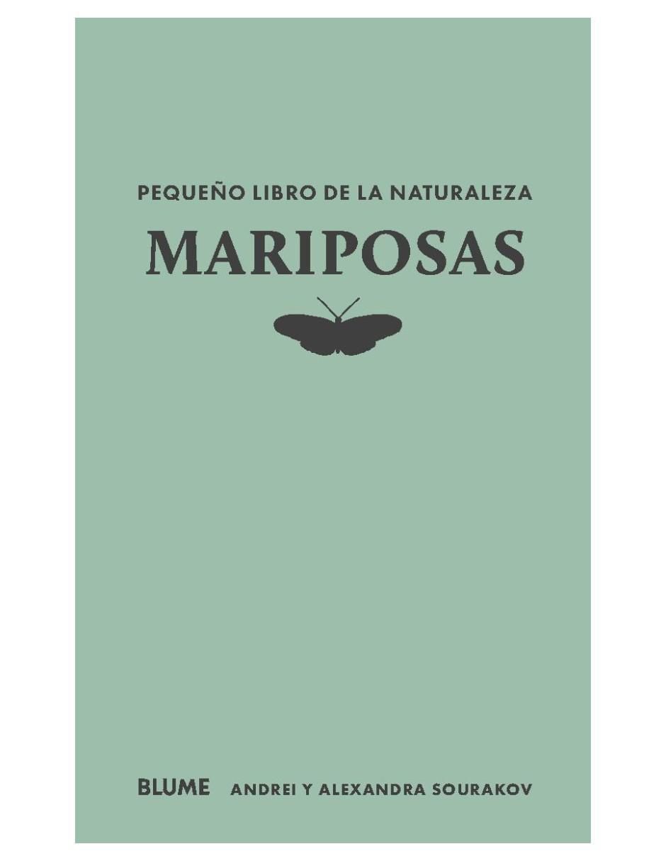 Libro Pequeño libro de la naturaleza. Mariposas de Andrei Sourakov/Alexandra A. Sourakov Libro Pequeño libro de la naturaleza. Mariposas de Andrei Sourakov/Alexandra A. Sourakov