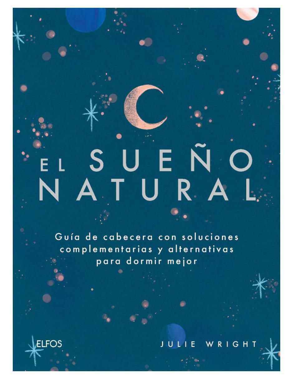 Libro El sueño natural - Guía para dormir mejor de Julie Wright Libro El sueño natural - Guía para dormir mejor de Julie Wright