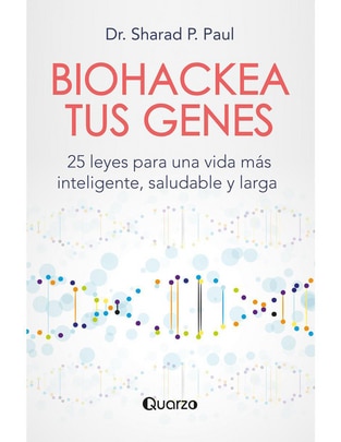 Imagen de producto Libro Biohackea tus genes de Dr. Sharad P. Paul