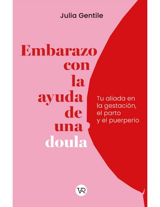 Libro EMBARAZO CON LA AYUDA DE UNA DOULA de Julia Gentile
