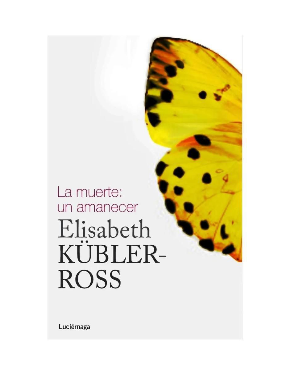 Libro La muerte: Un Amanecer de Elisabeth Kübler-Ross
