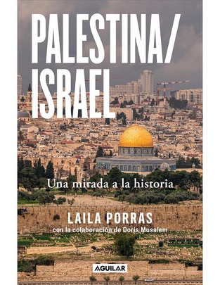 Libro Palestina/Israel: Una mirada a la historia de Laila Porras/Doris Musalem 1