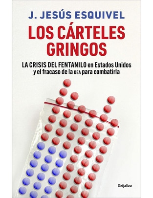 Libro Los cárteles gringos de J. Jesús Esquivel