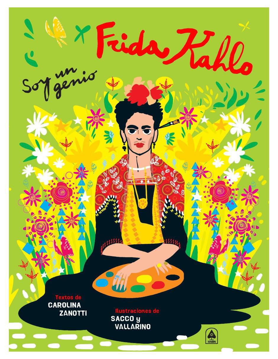 Libro Frida Kahlo de Carolina Zanotti y Sacco Y Vallarino Libro Frida Kahlo de Carolina Zanotti y Sacco Y Vallarino
