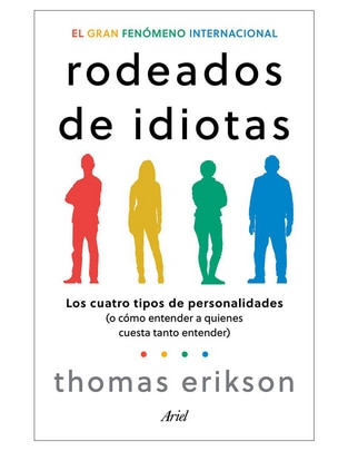 Libro Rodeados de idiotas de Thomas Erikson Libro Rodeados de idiotas de Thomas Erikson