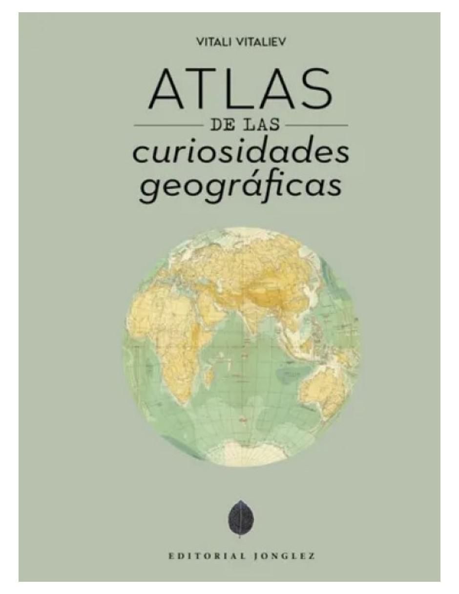 Libro Atlas de Curiosidades Geográficas de Vitali Vitaliev
