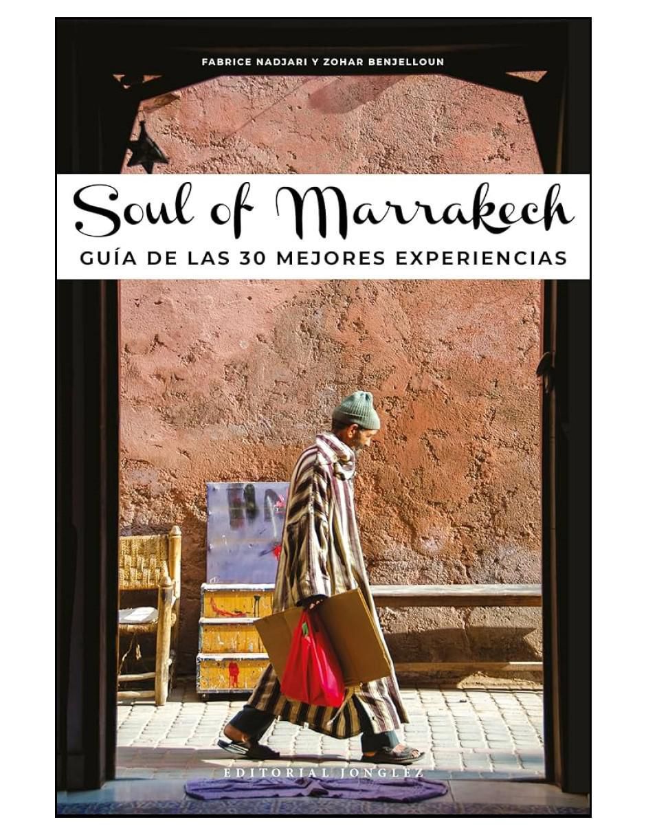 Libro Soul Of Marrakesh de Fabrice Nadjari y Zohar Benjelloun Libro Soul Of Marrakesh de Fabrice Nadjari y Zohar Benjelloun