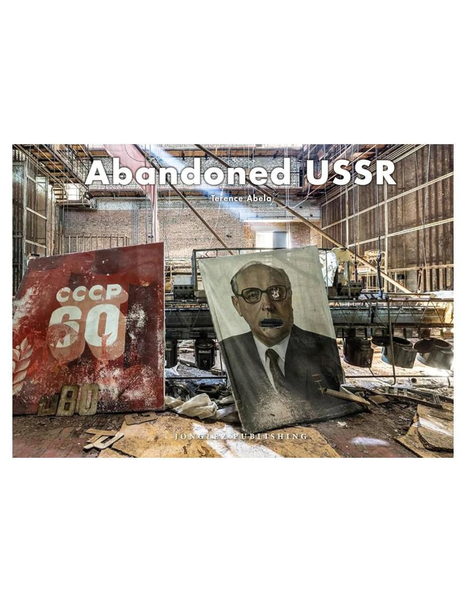 Libro Abandoned Ussr de Terence Abala Libro Abandoned Ussr de Terence Abala