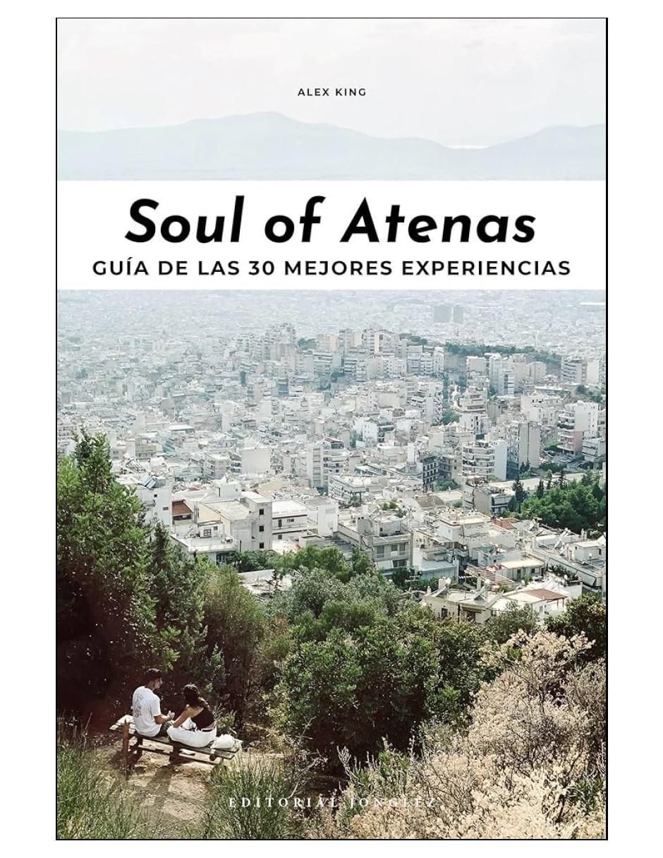 Libro Soul Of Atenas de Alex King Libro Soul Of Atenas de Alex King