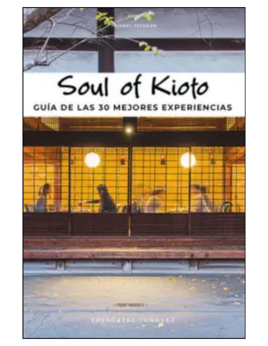 Libro Soul Of Kioto de Thierry Teyssier