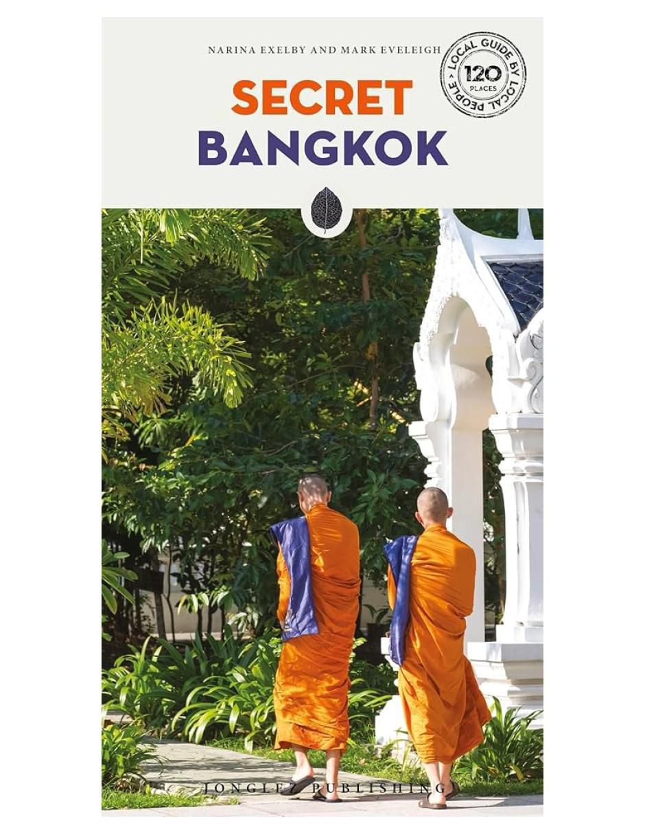 Libro Secret Bangkok de Narina Exelby y Mark Eveleigh Libro Secret Bangkok de Narina Exelby y Mark Eveleigh
