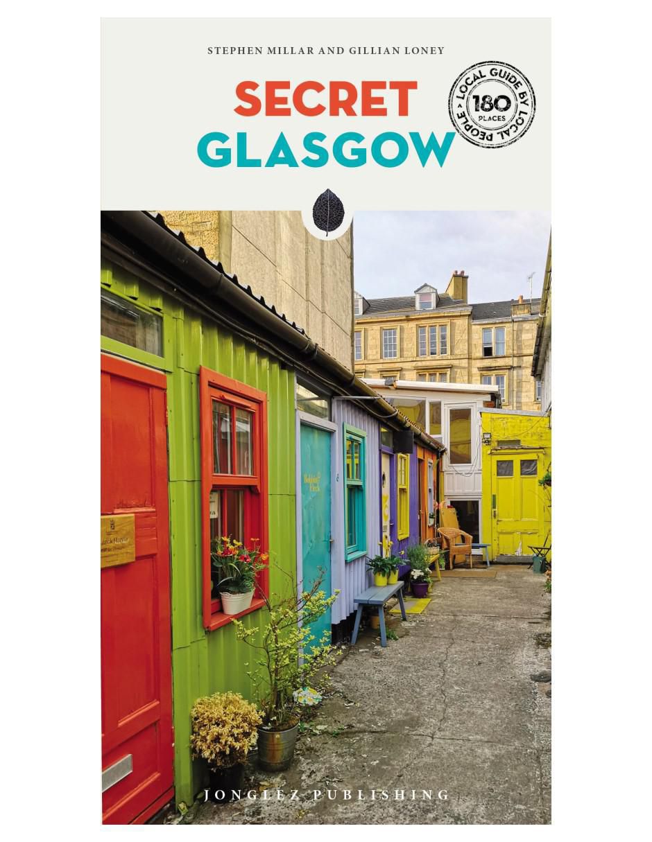 Libro Secret Glasgow de Stephen Milla y Gillian Loney Libro Secret Glasgow de Stephen Milla y Gillian Loney