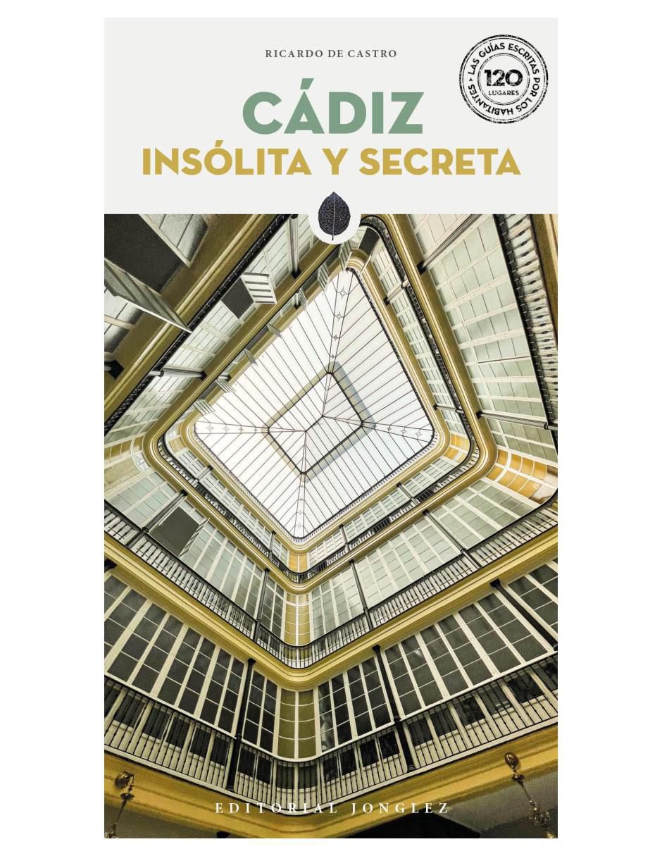 Libro Cadiz Insolita y Secreta de Ricardo de Castro Libro Cadiz Insolita y Secreta de Ricardo de Castro