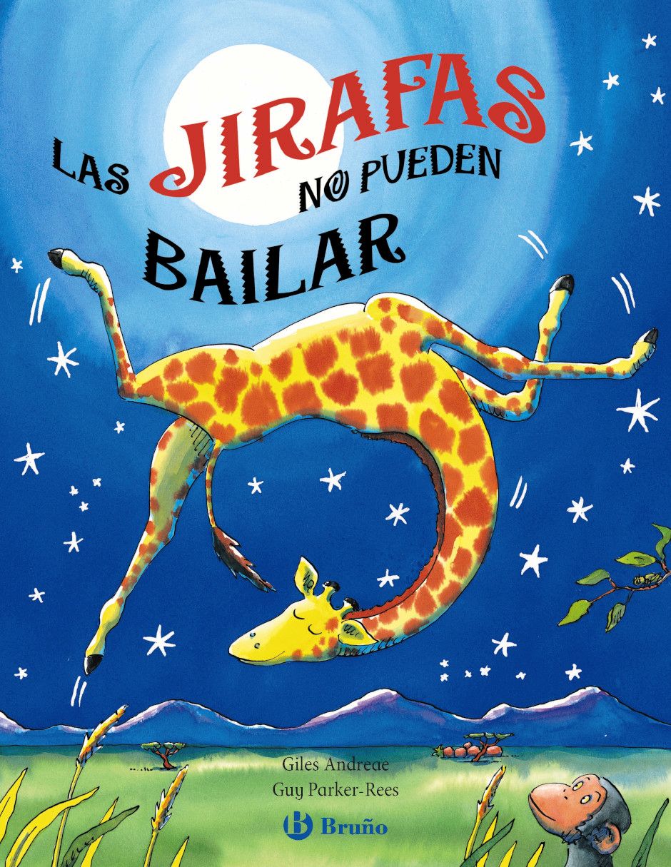 Libro Las Jirafas No Pueden Bailar de Giles Andreae y Guy Parkerrees Libro Las Jirafas No Pueden Bailar de Giles Andreae y Guy Parkerrees