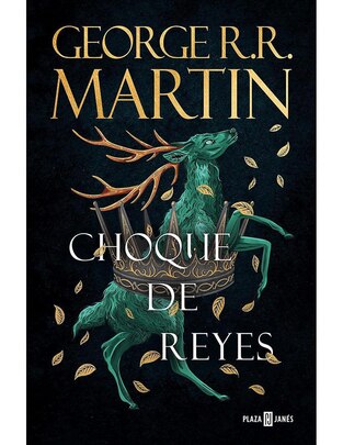 Libro Choque de Reyes (Canción de Hielo y Fuego 2) de George R. R. Martin Libro Choque de Reyes (Canción de Hielo y Fuego 2) de George R. R. Martin