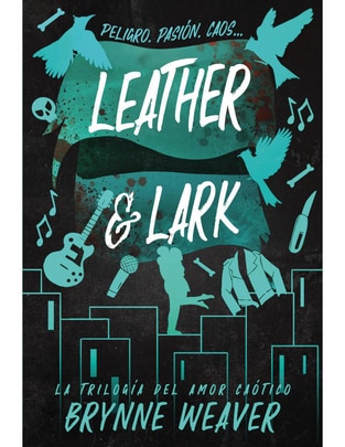 Libro Leather y Lark de Weaver, Brynne