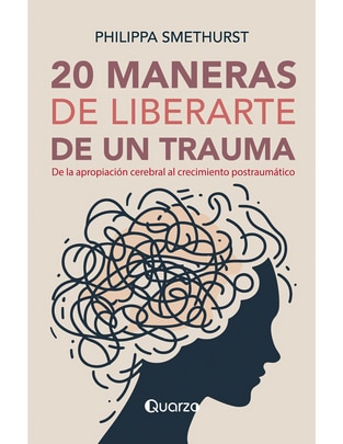 Libro 20 maneras de liberarte del trauma de Philippa Smethurst 1