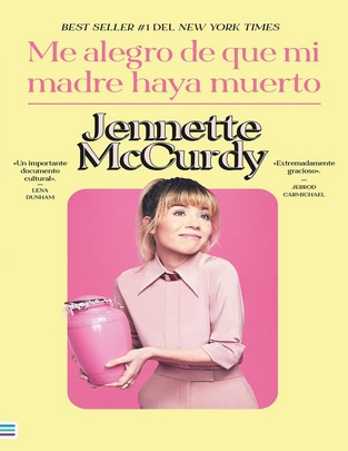 Libro Me alegro de que mi madre haya muerto de Jennette McCurdy 1