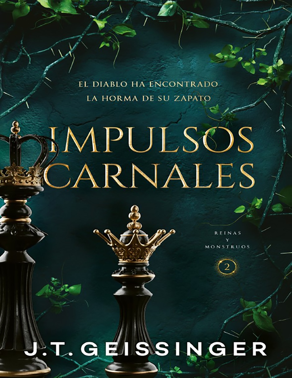 Libro Impulsos carnales Reinas y monstruos 2 de J. T. Geissinger