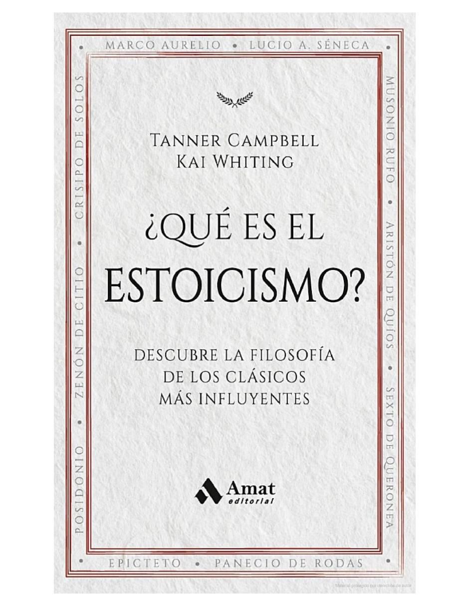 Libro ¿Qué es el estoicismo? Descubre la Filosofía de los Clásicos más Influyentes de Tanner Campbell y Kai Whiting